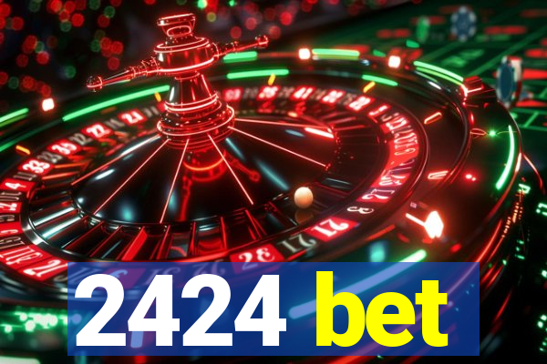 2424 bet